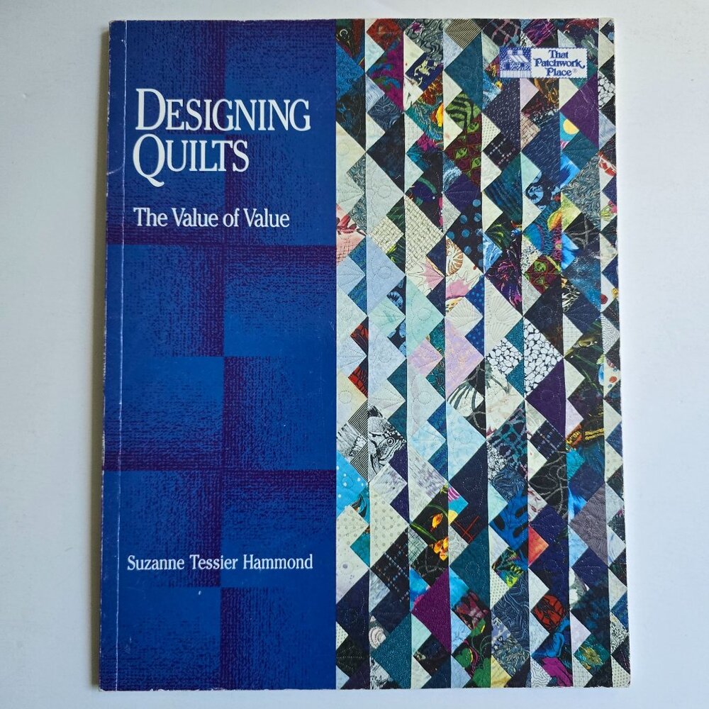 Designing Quilts The Value Of Value 1994 Paperback By Suzanne Tessier Hammond